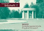 ISBN 9783944405261: Soldatengedenkhalle Friedhof Ohlsdorf - hamburger bauheft 17