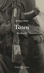 ISBN 9783944422893: Töten – Ein Bericht