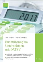 ISBN 9783944505671: Buchführung im Unternehmen mit DATEV Monika Lübeck; Johannes Dr. Riepolt; Ricardo Schneider and Harald Schörverth