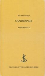 ISBN 9783944512396: Sandpapier – Aphorismen