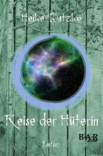 ISBN 9783944515533: Reise der Hüterin