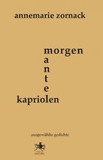 ISBN 9783944566009: morgenmantel-kapriolen - ausgewählte Gedichte