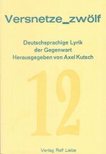 ISBN 9783944566900: Versnetze_zwölf - Deutschsprachige Lyrik der Gegenwart