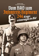 ISBN 9783944580098: Vom RAD zum Infanterieregiment 246 – Kriegserinnerungen im Bild