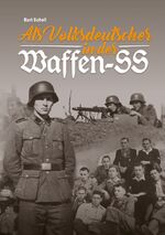 ISBN 9783944580234: Als Volksdeutscher in der Waffen-SS