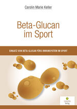 ISBN 9783944592299: Beta-Glucan im Sport