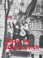 ISBN 9783944594330: Alltag im Dritten Reich