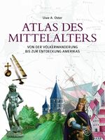 ISBN 9783944594606: Atlas des Mittelalters - Von der Völkerwanderung bis zur Entdeckung Amerikas