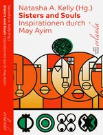 ISBN 9783944666211: Sisters and Souls - Inspirationen von May Ayim