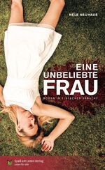 Nele Neuhaus: Eine unbeliebte Frau