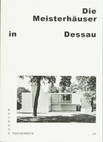 ISBN 9783944669762: Die Meisterhäuser in Dessau - Bauhaus Taschenbuch Nr. 10