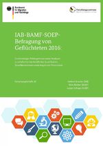 ISBN 9783944674131: IAB-BAMF-SOEP-Befragung von Geflüchteten 2016 - Studiendesign, Feldergebnisse sowie Analysen zu schulischer wie beruflicher Qualifikation, Sprachkenntnissen sowie kognitiven Potenzialen