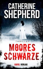 ISBN 9783944676067: Mooresschwärze: Thriller