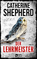 ISBN 9783944676531: Der Lehrmeister: Thriller