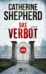 ISBN 9783944676593: Das Verbot: Thriller | Catherine Shepherd | Taschenbuch | 322 S. | Deutsch | 2025 | Kafel Verlag | EAN 9783944676593