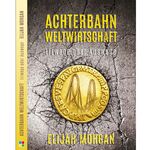 ISBN 9783944764290: Achterbahn Weltwirtschaft - Irrwege oder Auswege