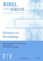 ISBN 9783944766119: Bibel und Kirche / Grenzen und Grenzgänge – Biblische Grenzziehungen und Grenzüberschreitungen