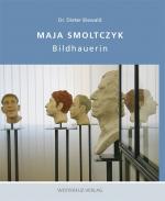 Dieter Biewald: Maja Smoltczyk : Bildhau Dieter Biewald: Maja Smoltczyk : Bildhau