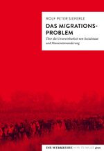 Das Migrationsproblem – Über die Unvereinbarkeit von Sozialstaat und Masseneinwanderung