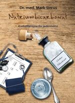 Natriumbicarbonat – Krebstherapie für jedermann