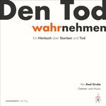 ISBN 9783944891866: Den Tod wahrnehmen, 1 Audio-CD