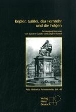 ISBN 9783944913315: Kepler, Galilei, das Fernrohr und die Folgen