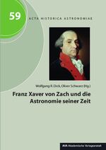 ISBN 9783944913506: Franz Xaver von Zach und die Astronomie seiner Zeit