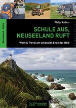 ISBN 9783944921150: Schule aus, Neuseeland ruft - Work & Travel am schönsten Ende der Welt