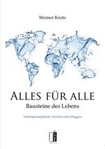 ISBN 9783944948386: Alles für alle: Bausteine des Lebens