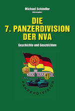 ISBN 9783944951522: Die 7. Panzerdivision der NVA - Geschichte und Geschichten