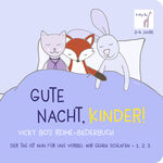 ISBN 9783944956282: Gute Nacht, Kinder! Bilderbuch ab 2 Jahre