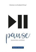 ISBN 9783944991092: Pause – Geschichten und Bilder