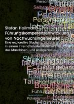 ISBN 9783944996103: Führungskompetenzentwicklung von Nachwuchsingenieuren - Eine explorative Studie in einem internationalen Unternehmen des Maschinen-und Anlagenbaus