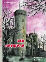 ISBN 9783945033456: Der Archivar – Krimistunde 1