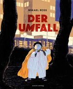 ISBN 9783945034941: Der Umfall. Text & Zeichnungen Mikael Ross.