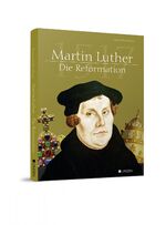 ISBN 9783945136980: Martin Luther – Die Reformation