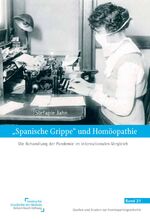 ISBN 9783945150443: "Spanische Grippe" und Homöopathie – Die Behandlung der Pandemie im internationalen Vergleich