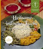 ISBN 9783945150580: Heilsame indische Küche – Leichte Gerichte aus dem Ayurveda