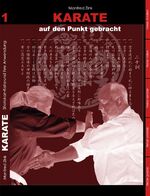 ISBN 9783945172032: Karate auf den Punkt gebracht - Shotokan-Kata und ihre Anwendung, Band 1