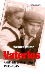 ISBN 9783945187135: Vaterlos – Kindheitserinnerungen 1935-1945