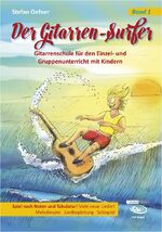 ISBN 9783945190081: Der Gitarren-Surfer - Gitarrenschule für den Einzel- und Gruppenunterricht mit Kindern. Band 1