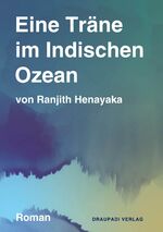 ISBN 9783945191620: Eine Träne im Indischen Ozean – Roman