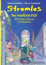 ISBN 9783945198001: Stromlos - Der verflixte Fall: Würstchen, Fahrrad und Banditen