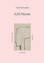 ISBN 9783945286067: 0,33/Heroin