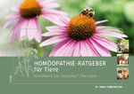 ISBN 9783945296967: HOMÖOPATHIE-RATGEBER für Tiere - Das Handbuch zur logoplex-Therapie