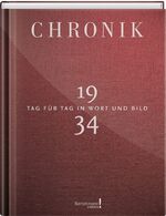 ISBN 9783945302347: Chronik 1934 / Tag für Tag in Wort und Bild