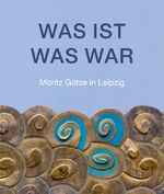 ISBN 9783945377673: WAS IST WAS WAR – Moritz Götze in Leipzig