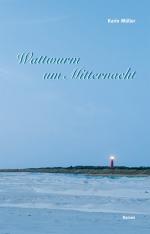 ISBN 9783945380000: Wattwurm um Mitternacht