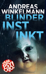 ISBN 9783945386873: Blinder Instinkt (BILD am Sonntag Mega-Thriller 2021: PSYCHO!) Broschiert – 1. März 2021von Winkelmann Andreas (Autor)