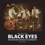 ISBN 9783945398661: Black Eyes. Indonesier-Bands in Germany